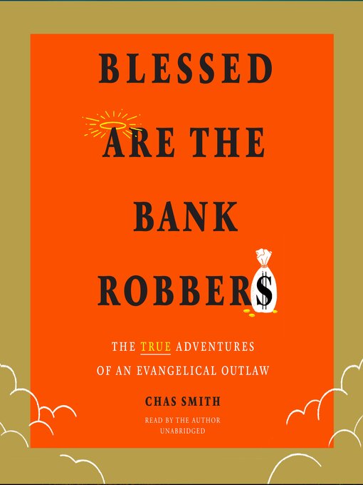 Title details for Blessed Are the Bank Robbers by Chas Smith - Available